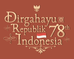 luxury retro typography Dirgahayu Republik Indonesia 78th, which means 78th Indonesian Independence Day