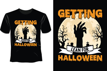 Getting lean for Halloween , Halloween T Shirt Design