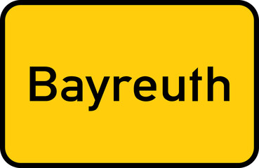 City sign of Bayreuth - Ortsschild von Bayreuth