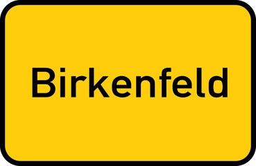 City sign of Birkenfeld - Ortsschild von Birkenfeld