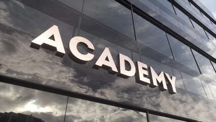 Fototapeta premium Academy sign on a modern glass skyscraper. Public education, learning, high school and university concept. 3d illustration