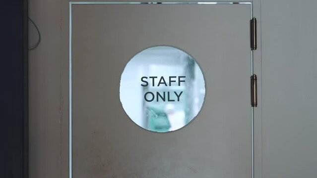 Staff only, staff room, staff-only entrance, door to the kitchen in the restaurant
