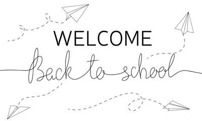 Welcome back to school hand drawn card with paper plane and lettering. School background concept for poster, card, print, invitation, sale. Vector illustration