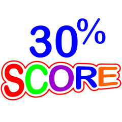 Sign Designed to catch the eye and illustration art with fantastic font various combination in white background 30% Score