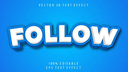 Obraz premium FOLLOW 3d editable vector text effect design