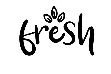 Fresh typography logo. Design fresh icon with leaf. Fresh vector sign word. Design food market poster, flyer, banner. Hand drawn calligraphy text. Signboard icon fresh. Black and white illustration.