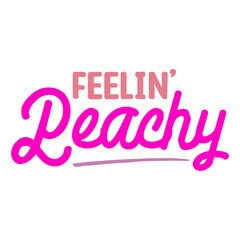 Feelin' Peachy