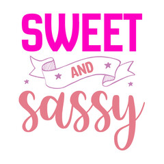 sweet and sassy