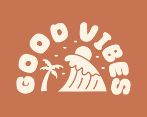 The wave, coconut tree and good vibes vector art. summer time theme art. t-shirt, badge, and sticker vector illustration