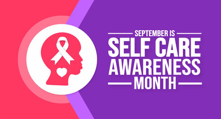 September is National Self Care Awareness Month background template. Holiday concept. background, banner, placard, card, and poster design template with text inscription and standard color. vector