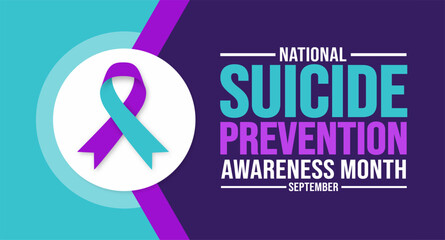 September is National Suicide Prevention Awareness Month background template. Holiday concept. background, banner, placard, card, and poster design template with text inscription and standard color. - obrazy, fototapety, plakaty