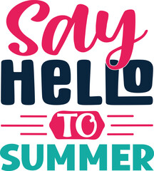 Say Hello to Summer