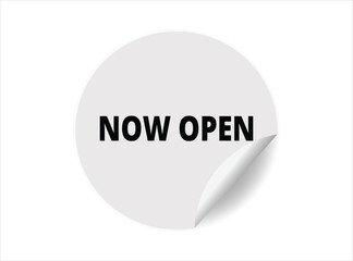 Now open round sticker sign. Now open circle sticker banner, badge symbol vector illustration.