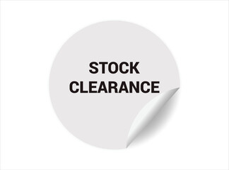 Stock clearance round sticker sign. Stock clearance circle sticker banner, badge symbol vector illustration.