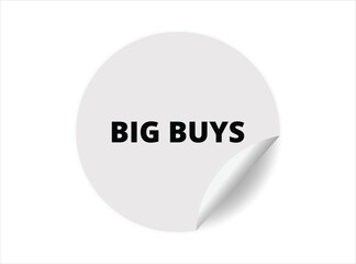 Big buys round sticker sign. Big buys circle sticker banner, badge symbol vector illustration.