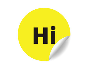 Hi round sticker sign. Hi circle sticker banner, badge symbol vector illustration.