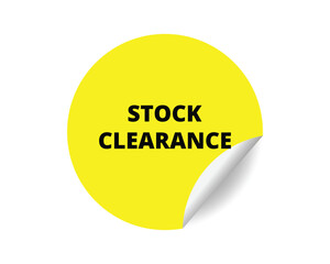 Stock clearance round sticker sign. Stock clearance circle sticker banner, badge symbol vector illustration.