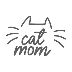 Cat mom. Lettering text design for cat lovers with cat ears and whiskers.