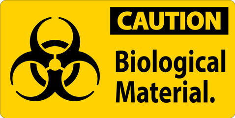 Obraz premium Caution Label Biological Material Sign
