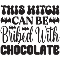 This witch can be bribed with chocolate
