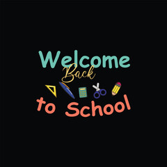 Back to school typography t shirt design vector Print Template. Welcome Back to School T-shirt Design My First Day of School Shirt Design Back To School. Ready for print poster card vintage vector pad