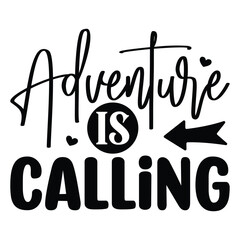 Adventure is Calling, Camping SVG T shirt Design Vector file