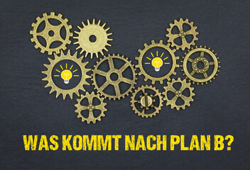 Was kommt nach Plan B?	