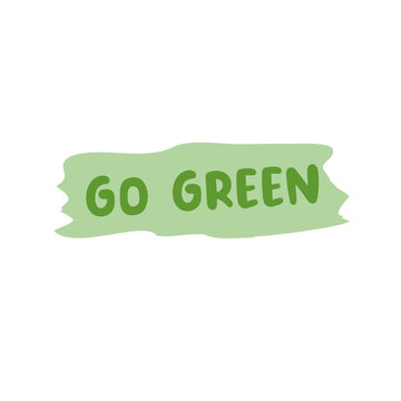"Go Green" badge, trendy brush lettering, inspirational phrase. Vegetarian concept. Vector calligraphy for vegan shop, cafe, restaurant menu, labels, stickers, banners, logos. Modern typography