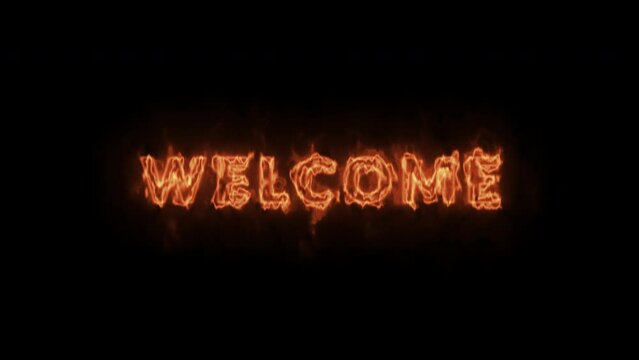 Welcome lettering animation with fire text effect, Welcome text torch fire light.