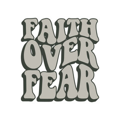 Faith over Fear