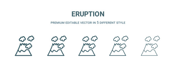 eruption icon in 5 different style. Thin, light, regular, bold, black eruption icon isolated on white background.