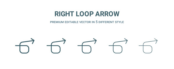 right loop arrow icon in 5 different style. Thin, light, regular, bold, black right loop arrow icon isolated on white background.
