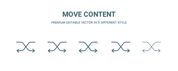 move content icon in 5 different style. Outline, filled, two color, thin move content icon isolated on white background. Editable vector can be used web and mobile