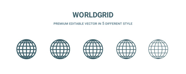 worldgrid icon in 5 different style. Thin, light, regular, bold, black worldgrid icon isolated on white background.