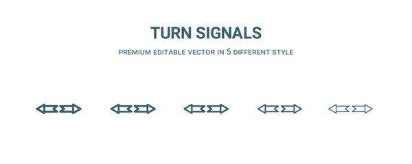 turn signals icon in 5 different style. Thin, light, regular, bold, black turn signals icon isolated on white background.
