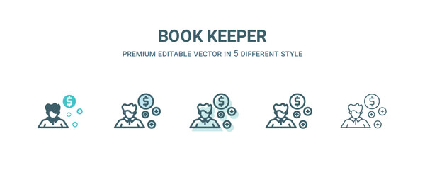 book keeper icon in 5 different style. Outline, filled, two color, thin book keeper icon isolated on white background. Editable vector can be used web and mobile