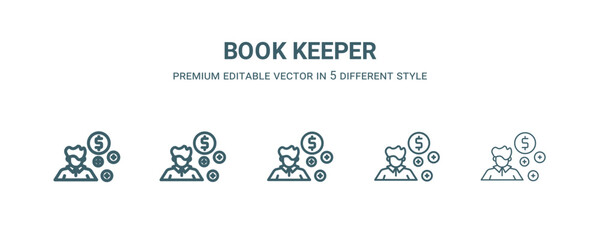 book keeper icon in 5 different style. Thin, light, regular, bold, black book keeper icon isolated on white background.
