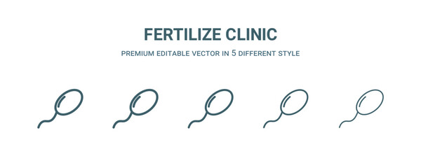 fertilize clinic icon in 5 different style. Thin, light, regular, bold, black fertilize clinic icon isolated on white background.