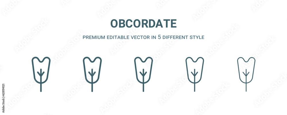 Poster obcordate icon in 5 different style. Thin, light, regular, bold, black obcordate icon isolated on white background.