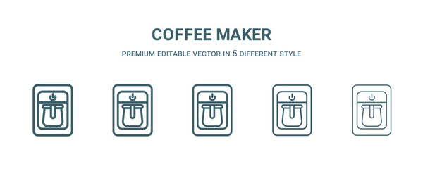 coffee maker icon in 5 different style. Thin, light, regular, bold, black coffee maker icon isolated on white background. Editable vector
