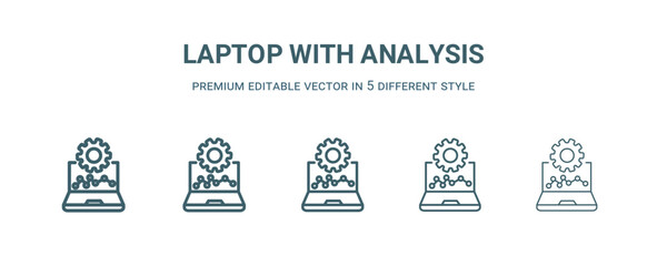 laptop with analysis icon in 5 different style. Thin, light, regular, bold, black laptop with analysis icon isolated on white background. Editable vector