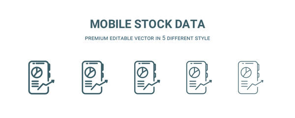 mobile stock data icon in 5 different style. Thin, light, regular, bold, black mobile stock data icon isolated on white background. Editable vector