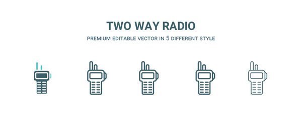 two way radio icon in 5 different style. Outline, filled, two color, thin two way radio icon isolated on white background. Editable vector can be used web and mobile