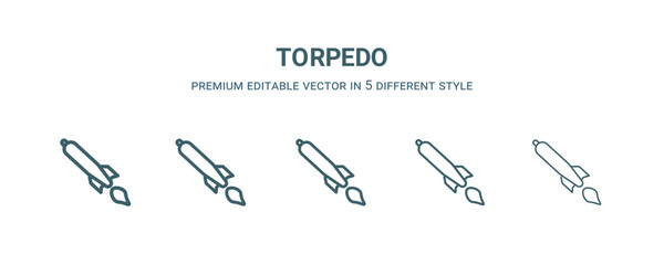 torpedo icon in 5 different style. Thin, light, regular, bold, black torpedo icon isolated on white background.