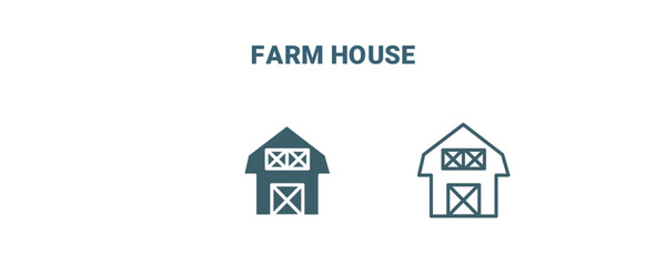 farm house icon. Line and filled farm house icon from agriculture and farm collection. Outline vector isolated on white background. Editable farm house symbol