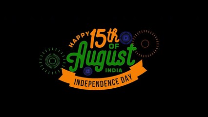 Independence Day India Text animation on transparent background alpha channel. Celebrate Indian National Day on 15th August. Great for greeting card animation and celebrating India independence day.