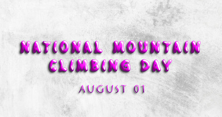 Happy National Mountain Climbing Day, August 01. Calendar of August Water Text Effect, design