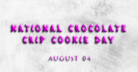 Happy National Chocolate Chip Cookie Day, August 04. Calendar of August Water Text Effect, design