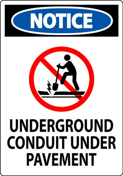 Notice Sign, Underground Conduit Under Pavement