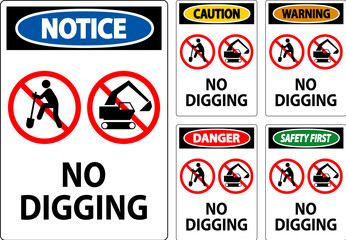 Notice Sign, No Digging Sign